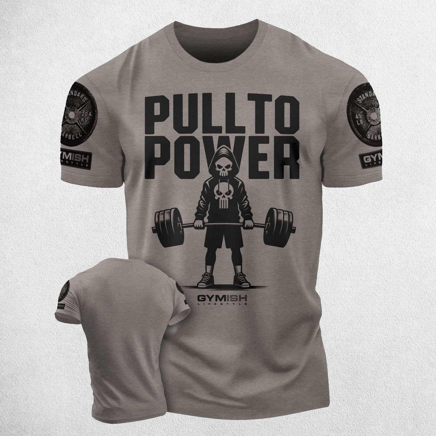Warm Grey Motivational gym shirt with "PULL TO POWER" design